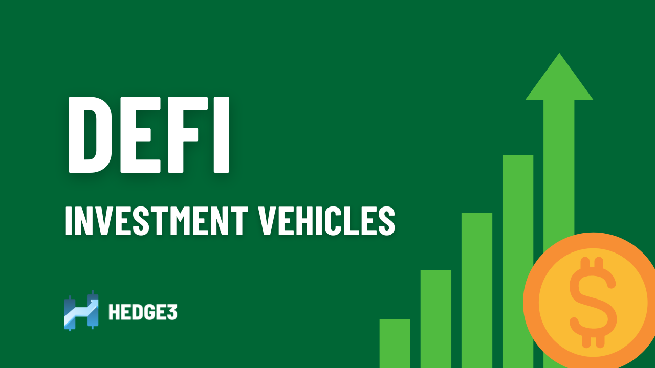 DeFi Investment Vehicles